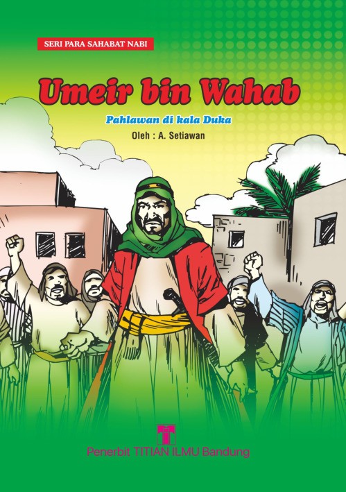 Umeir bin Wahab: Pahlawan di Kala Duka